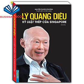 Sách - Lý Quang Diệu - Kỷ luật thép của Singapore (bìa mềm)