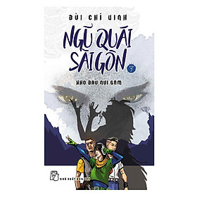 Download sách Ngũ Quái Sài Gòn (Tập 7): Kho Báu Núi Gấm