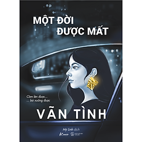 Hình ảnh sách Một Đời Được Mất - Bản Tặng Kèm Postcard