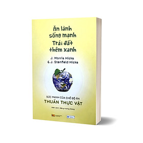 Ăn Lành Sống Mạnh - Trái Đất Thêm Xanh