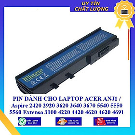 PIN dùng cho LAPTOP ACER ANJ1 Aspire 2420 2920 3620 3640 3670 5540 5550 5560 Extensa 3100 4220 4420 4620 4620 4691 462 - Hàng Nhập Khẩu MIBAT332