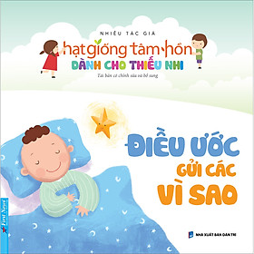 [Download Sách] Truyện Thiếu Nhi Hạt Giống Tâm Hồn - Điều Ước Gửi Các Vì Sao