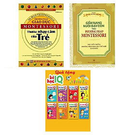 Combo Cẩm Nang Nuôi Dạy Con Theo Phương Pháp Montessori + Phương Pháp Giáo Dục Montessori - Thời Kỳ Nhạy Cảm Của Trẻ Tặng Cuoona Bé Học IQ - Phát Triển Trí Tuệ Cho Bé