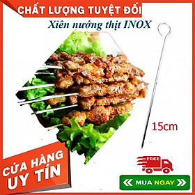 SET 10 QUE XIÊN NƯỚNG THỊT INOX 15CM - DÙNG TRONG BẾP NƯỚNG THAN HOA