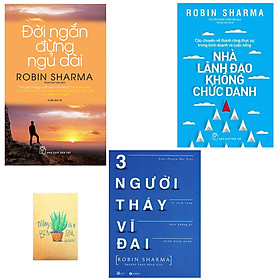 [Download Sách] Combo Đời Ngắn Đừng Ngủ Dài, Nhà Lãnh Đạo Không Chức Danh và Ba Người Thầy Vĩ Đại ( Tặng Kèm Sổ Tay)