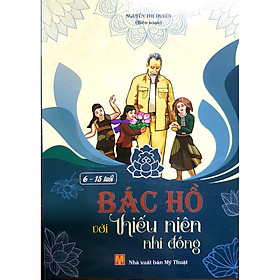 [Download Sách] Bác Hồ Với Thiếu Niên Nhi Đồng (6-15 Tuổi)