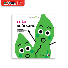 Truyện Ehon bé 1-2-3 tuổi - Chào buổi sáng