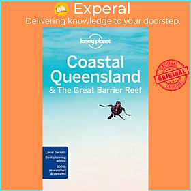 Sách - Lonely Planet Coastal Queensland & the Great Barrier Reef  by Lonely Planet,Paul Harding,Cristian Bonetto,Charles Rawlings-Way,Tamara Sheward,Tom Spurling,Donna Wheeler (US edition, paperback)