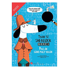 Thám Tử Sherlock Bones - Phá Án Bằng Phép Nhân