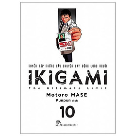 IKIGAMI - Tập 10 - Tặng Kèm Bookmark