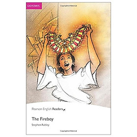 The Fireboy: Easystarts (Pearson English Graded Readers)