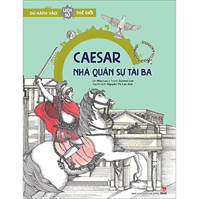 Hình ảnh Du Hành Vào Lịch Sử Thế Giới: Caesar - Nhà Quân Sự Tài Ba