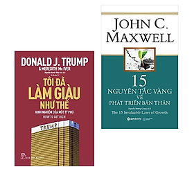 Hình ảnh Combo 2 Cuốn :D.Trump - Tôi Đã Làm Giàu Như Thế + 15 Nguyên Tắc Vàng Về Phát Triển Bản Thân ( Hai Cuốn Sách Góp Phần Giúp Bạn Thành Công )