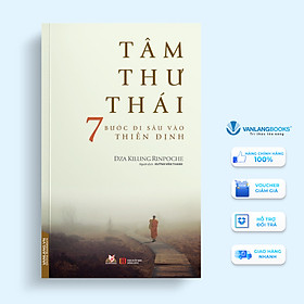 Tâm Thư Thái - Dza Kilung Rinpoche - Vanlangbooks