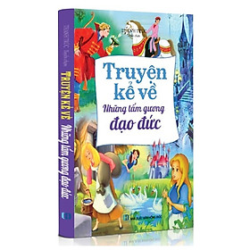 [Download Sách] Truyện Kể Về Những Tấm Gương Đạo Đức (Tái Bản 2019)