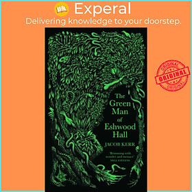 Sách - The Green Man of Eshwood Hall by Jacob Kerr (UK edition, hardcover)