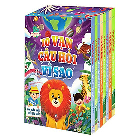 Combo 10 Vạn Câu Hỏi Vì Sao: Đọc Ngắn Nhất - Hiểu Sâu Nhất