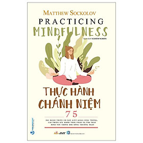 Thực Hành Chánh Niệm