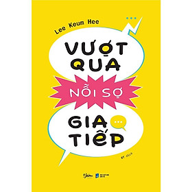 Hình ảnh Sách Vượt Qua Nỗi Sợ Giao Tiếp - Bản Quyền