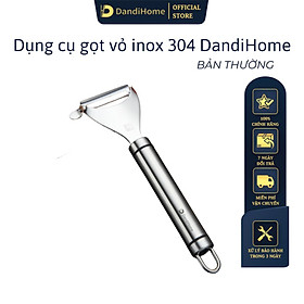 Dụng cụ gọt vỏ inox 304 DandiHome