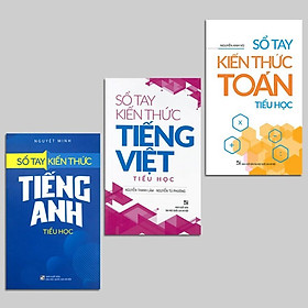 Sách - Sổ Tay Kiến Thức Toán + Tiếng Việt + Tiếng Anh Tiểu Học (3 cuốn)