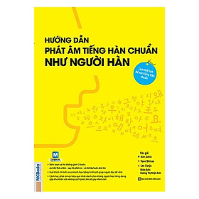 [Download Sách] Hướng Dẫn Phát Âm Tiếng Hàn Chuẩn Như Người Hàn Quốc (Tặng kèm Booksmark)
