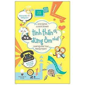 Tinh Thần Ơi, Đừng Ốm Nhé!