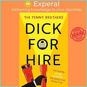 Sách - Dick for Hire by The Penny Brothers (UK edition, hardcover)