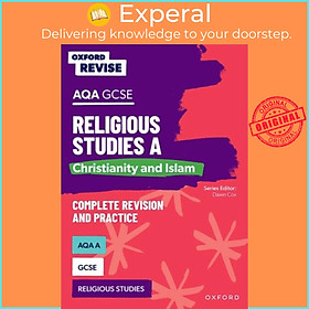 Sách - Oxford Revise: AQA GCSE Religious Studies A: Christianity and Islam by Dawn Cox (UK edition, paperback)