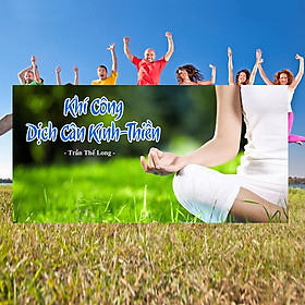 Khóa Học Khí Công Dịch Cân Kinh - Thiền