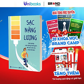 Sách: Sạc Năng Lượng - Giải Pháp Cân Bằng Thời Gian Để Làm Tới Nơi, Chơi Tới Bến