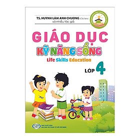 Sách Giáo Dục Kỹ Năng Sống Từ Lớp Mầm Non Đến Lớp 9