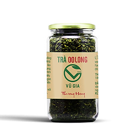 Trà Oolong ( Ô Long/ OLong) Thượng Hạng Nguyên Chất Vũ Gia (200gr/hũ)