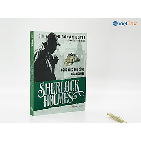 Sách - Sherlock Holmes - Công Việc Sau Cùng Của Holmes (Bìa Mềm)