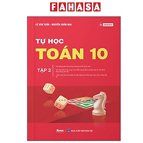 Tự Học Toán 10 - Tập 2