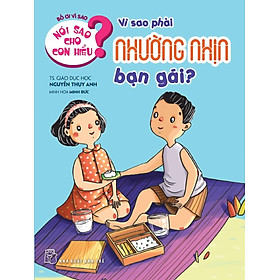 Nói Sao Cho Con Hiểu: Vì Sao Phải Nhường Nhịn Bạn Gái?