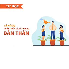 Kỹ năng phát triển và lãnh đạo bản thân