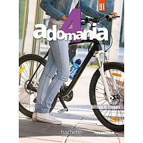 Sách học tiếng Pháp ADOMANIA 4 - LIVRE DE L'ELEVE (B1)