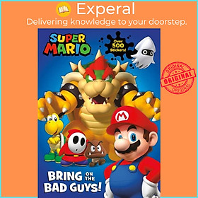 Sách - Official Super Mario: Bring on the Bad Guys! by Nintendo (UK edition, paperback)