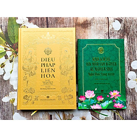 Kinh Diệu Pháp Liên Hoa + Kinh A Di Đà - Bốn Mươi Tám Nguyện - Kệ Nguyện Sinh (Bìa cứng)