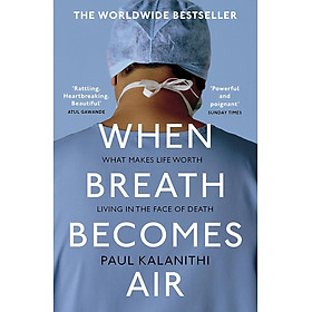 Sách Ngoại Văn - When Breath Becomes Air (Paperback by Paul Kalanithi (Author))