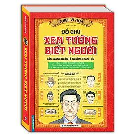 Đồ giải xem tướng biết người (cẩm nang quản lý nguồn nhân lực) - An An