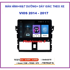 Bộ Màn hình kết nối wifi ram1G-rom16G Android 10. Xe VIOS 2014-2017+Mặt dưỡng và giắc theo xe, đầu dvd oto có tiếng việt, chỉ đường Vietmap,dvd gắn taplo, đồ chơi xe hơi.