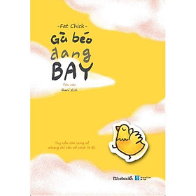 Sách - Gà Béo Đang Bay (tặng kèm bookmark)