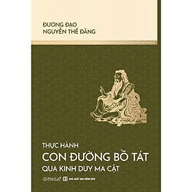 Sách Thực Hành Con Đường Bồ Tát Qua Kinh Duy Ma Cật