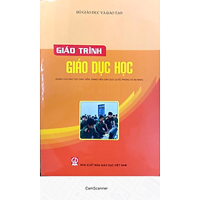 Giáo Trình Giáo Dục Học – Dùng Cho Đào Tạo Giáo Viên, Giảng Viên Giáo Dục Quốc Phòng và An Ninh