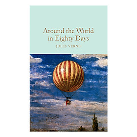 Macmillan Collector's Library: Around the World in Eighty Days (Hardcover)