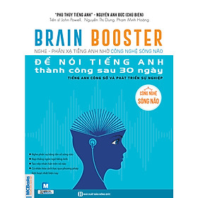 Brain Booster 2 - Nghe Và Phản Xạ Tiếng Anh Bằng Công Nghệ Sóng Não (Tặng Thẻ Flashcard Động Từ Bất Quy Tắc Trong Tiếng Anh) (Học Kèm App: MCBooks Application)