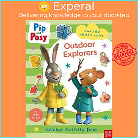 Sách - Pip and Posy: Outdoor Explorers by Nosy Crow Ltd (UK edition, paperback)