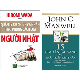 Combo 2 Cuốn Sách: 15 Nguyên Tắc Vàng Về Phát Triển Bản Thân+ Quản Lý Tài Chính Cá Nhân Theo Phong Cách Của Người Nhật